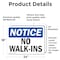 Signmission No Walk-Ins OSHA Notice Sign, Vinyl Decal, 24in W x 18in L, 2PK OS-2PACK-NS-D-1824-L-15032 - alternate 2
